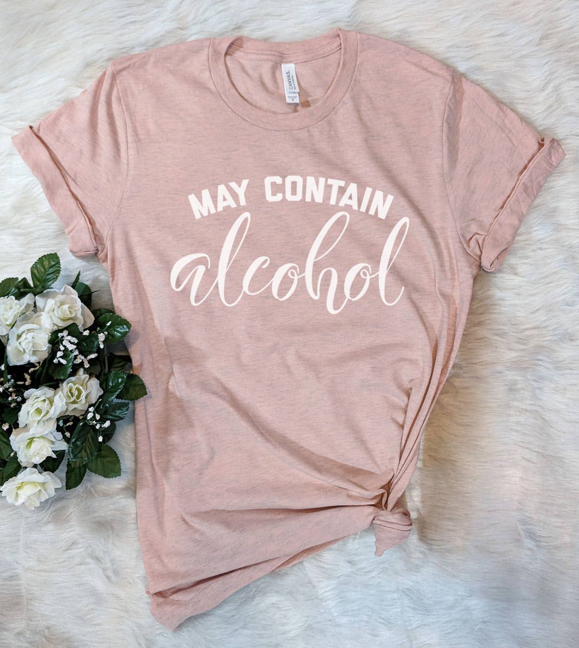 May Contain Alcohol - Funny Alcohol Sassy Party Fun T-Shirt